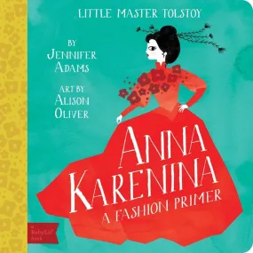 Anna Karenina: A BabyLit Fashion Primer